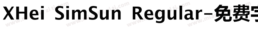 XHei SimSun Regular字体转换